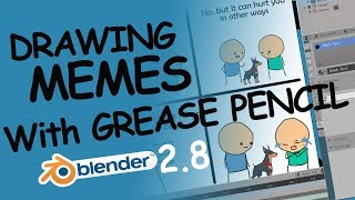 Blender 2.8 - Start using grease pencil drawing memes! (Intro lv)