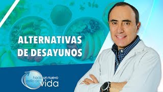ALTERNATIVAS DE DESAYUNOS- HACIA UN NUEVO ESTILO DE VIDA