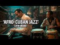 Son Cubano Nights 🔥 Jazz Fusion That Keeps You Locked In (2H)