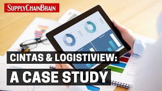 Cintas \u0026 LogistiVIEW: A Case Study