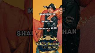 Top 10 blockbuster movies of shahrukh khan #shahrukh #bollywood #movie #shortsvideo