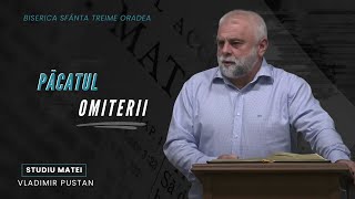 Vladimir Pustan | MATEI | 97. Păcatul omiterii | Ciresarii TV |  BOTEZ 17 candidați | 03.11.2024