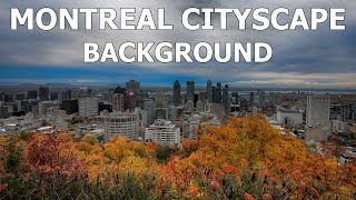 30 Minutes Montreal Cityscape Background from Mount Royal - 7AM