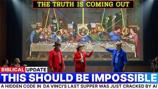 A Hidden Code in Da Vinci's Last Supper Was Just Cracked by AI — The Hidden Truth Is Unbelievable
