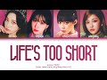 [COACHELLA 2022] aespa Life's Too Short Lyrics (에스파 Life's Too Short 가사) (Color Coded Lyrics)