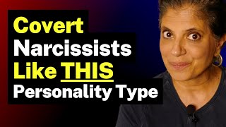 What personality type are covert narcissists attracted to?