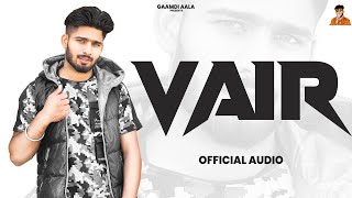 Vair ( Official Audio ) |@GaamdiAala | New Haryanvi Song 2022
