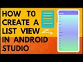 HOW TO CREATE A LIST VIEW IN ANDROID STUDIO
