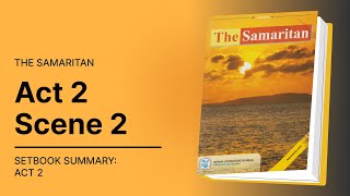 The Samaritan Setbook Summary Act 2 Scene 2 video lesson | EasyElimu