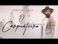 O CARPINTEIRO - SÉRGIO SAAS