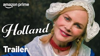 Holland | Officiële Trailer | Prime Video NL