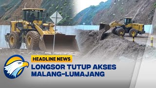 [HEADLINE NEWS, 25/11] Longsor Menutup Akses Jalan Malang Menuju Lumajang