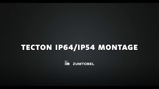 TECTON IP64/IP54 – Montage/Mounting