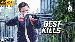 The Last of Us 2 PS5 - Best Kills 3 ( Grounded ) | 4k/60FPS .
