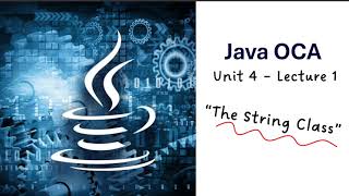 Unit 4 – Lecture 1 – Strings