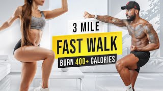 3 MILE INTENSE Walking Workout (BURN 400+ Calories)