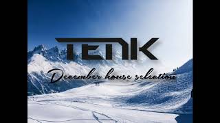 DJ Tenk - Best December House Selection