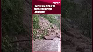 Sikkim Landslide | Heavy Rain In Sikkim Triggers Multiple Landslides