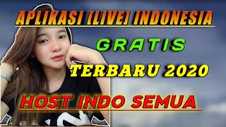 APLIKASI LIVE INDO 🇮🇩 PALING TERBARU 2020 - Host Indo Semua