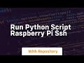 run python script raspberry pi ssh