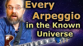 Every Arpeggio in the Known Universe