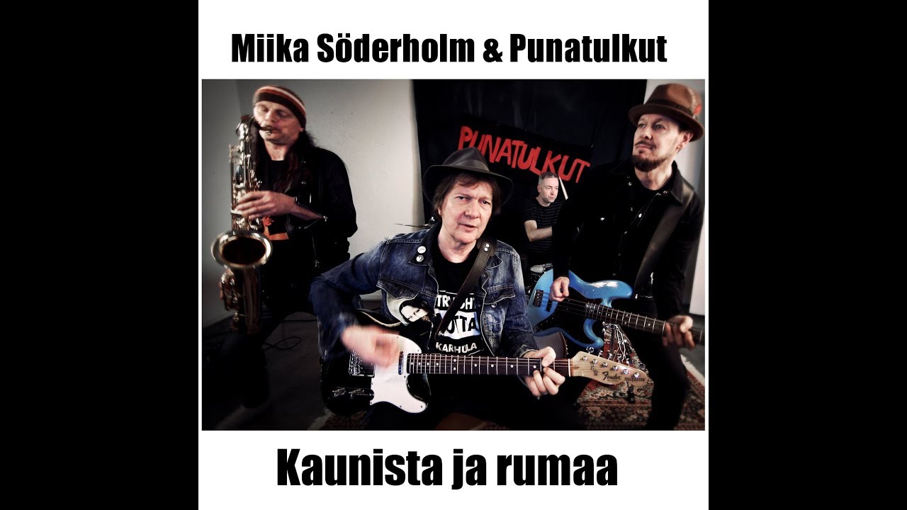 Miika Söderholm & Punatulkut: Kaunista Ja Rumaa - YouTube