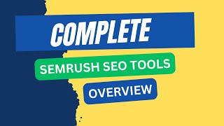 Complete SEMrush Overview.SEMrush tutorial by Top Rated SEO Expert