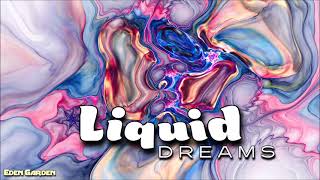 Liquid Dreams  | Deep Relaxing Mind Trip Music