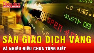 Lập sàn vàng và những điều không thể bỏ qua | Tin tức 24h