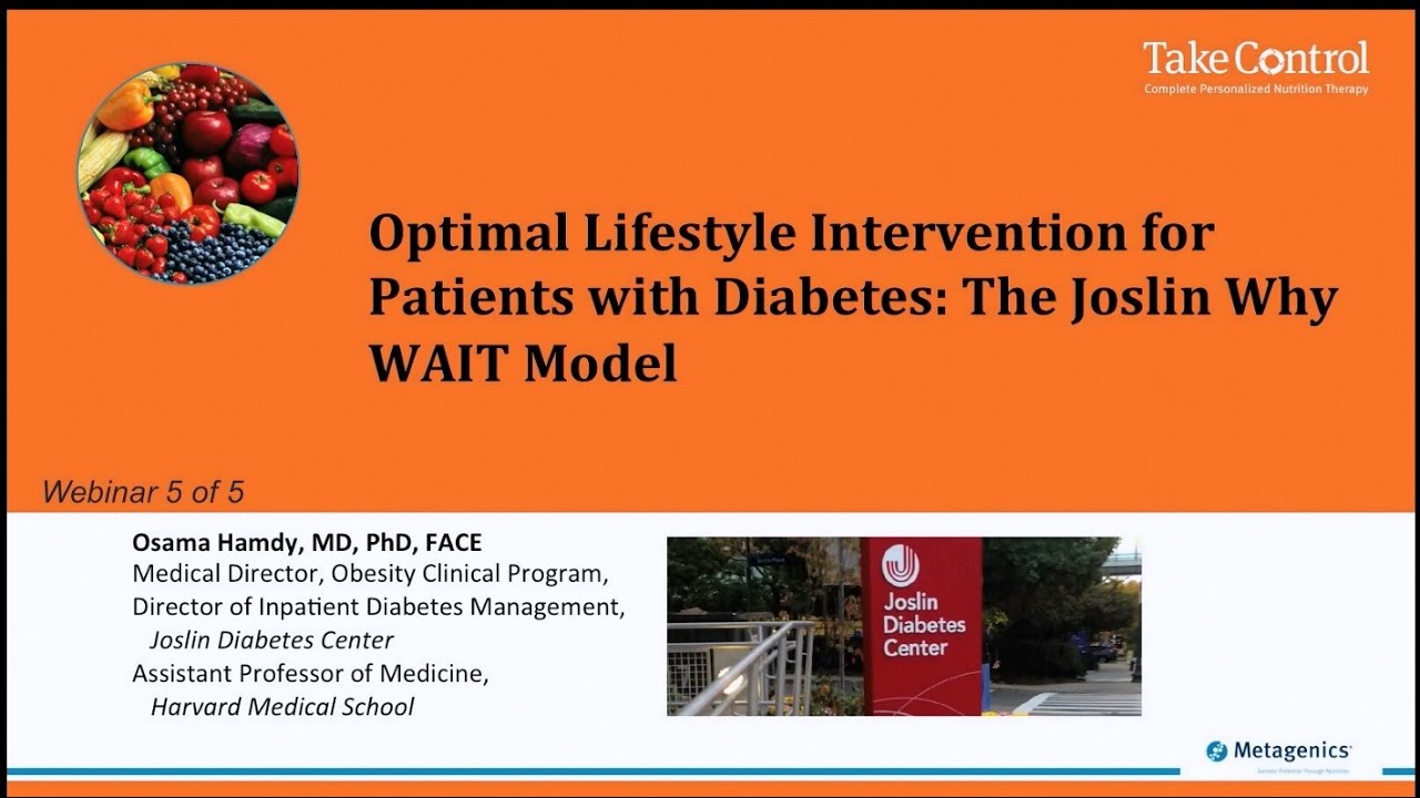 Optimal Lifestyle Intervention For Patients With Diabetes: The Joslin ...