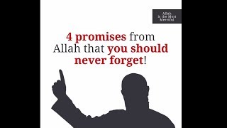 4 promises from Allah that you should never forget ❤