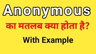 Anonymous Sentence Examples Anonymous Meaning In Hindi And English Anonymous In Sentence Daily Use ...