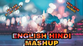 HINDI ENGLISH MASHUP SONG 2021 || NON-STOP HINDI ENGLISH MIX || REMIX PARTY