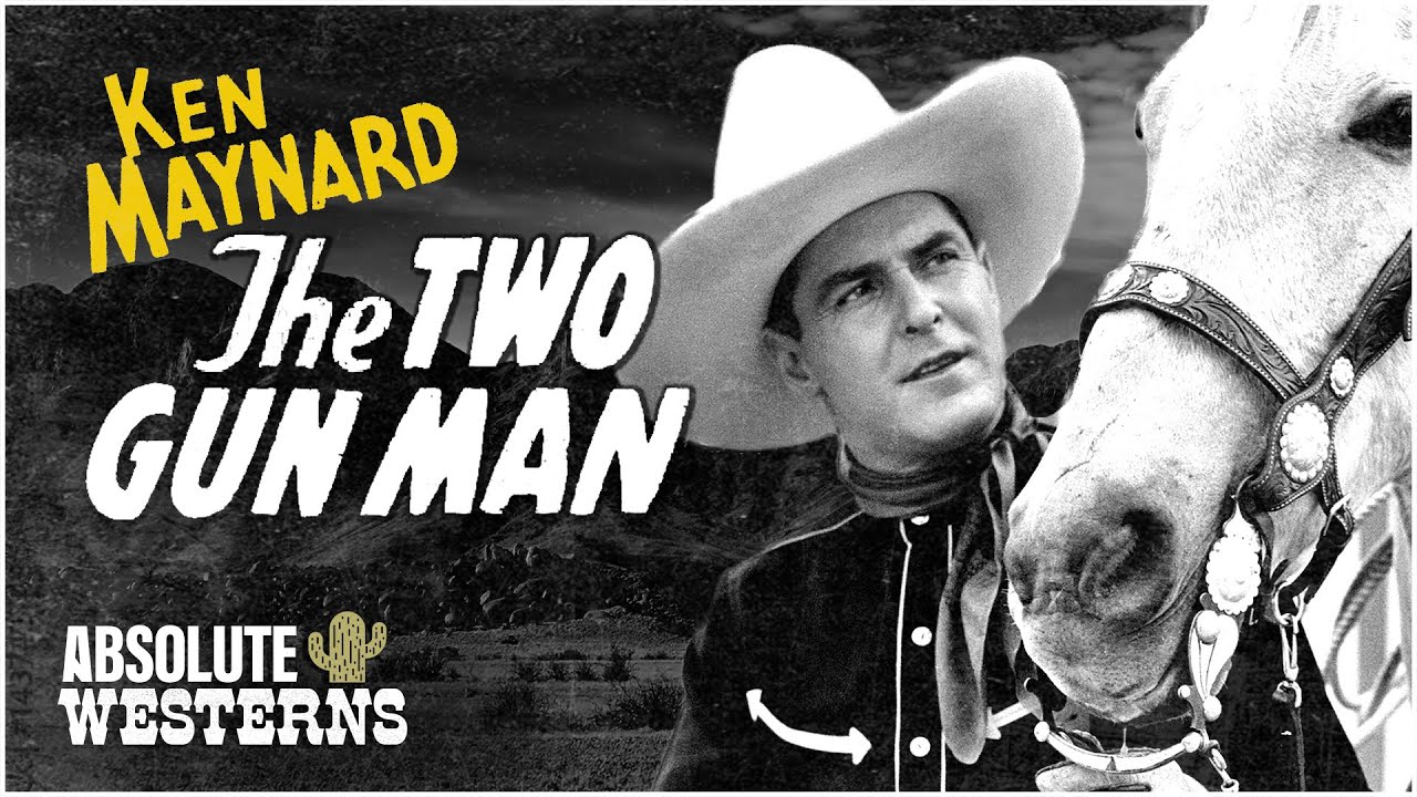 Ken Maynard's Classic Pre-Code Western | The Two Gun Man (1931) - YouTube