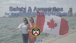 Safety \u0026 Awareness for Foreign Students in Toronto [ENGLISH] - Part 1 of 5 - Introduction