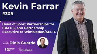 Kevin Farrar - Head of Sport Partnerships for IBM UK -  Partnership Executive to Wimbledon/AELTC