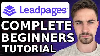 Leadpages Tutorial For Beginners (2024) | How To Create A Landing Page on Leadpages