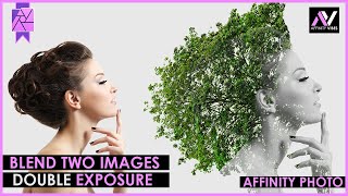 Blend Two Images In Affinity Photo (Grey Color Double Exposure Effect)