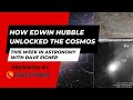 How Edwin Hubble unlocked the cosmos: This Week in Astronomy with Dave Eicher 11/6/2023