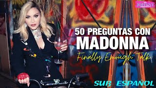 Finally Enough Talk: 50 Preguntas con Madonna (SUBTITULADO ESPAÑOL) | By Johnny Madder