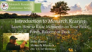 MONARCH RESEARCH - INTRODUCTION TO MONARCH REARING WEBINAR