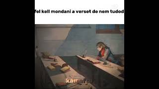 Fel kell mondani a verset de nem tudod