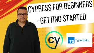 Getting started with Cypress with Typescript from scratch!