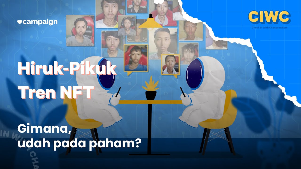 Hiruk-Pikuk Tren NFT. Gimana, Udah Pada Paham? - YouTube