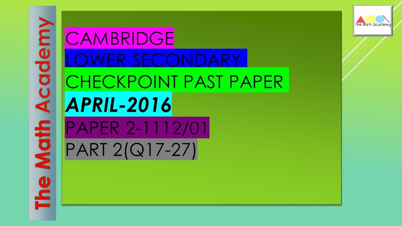 Checkpoint Secondary 1 Maths Paper 2 -PART 2 /April 2016/Cambridge ...