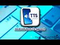 Android Text To Speech Object - Now available on The Reactor!