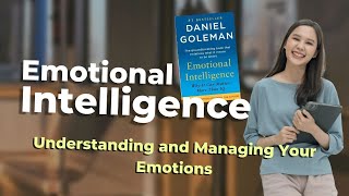 Emotional Intelligence: Understanding and Managing Your Emotions