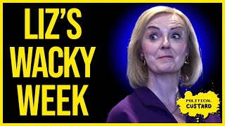 Loony Liz Truss Has A Wacky Week