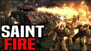 SAINT FIRE! Immolators will cleanse your souls!
