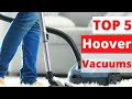 5 Best Hoover Vacuum Cleaners of 2023